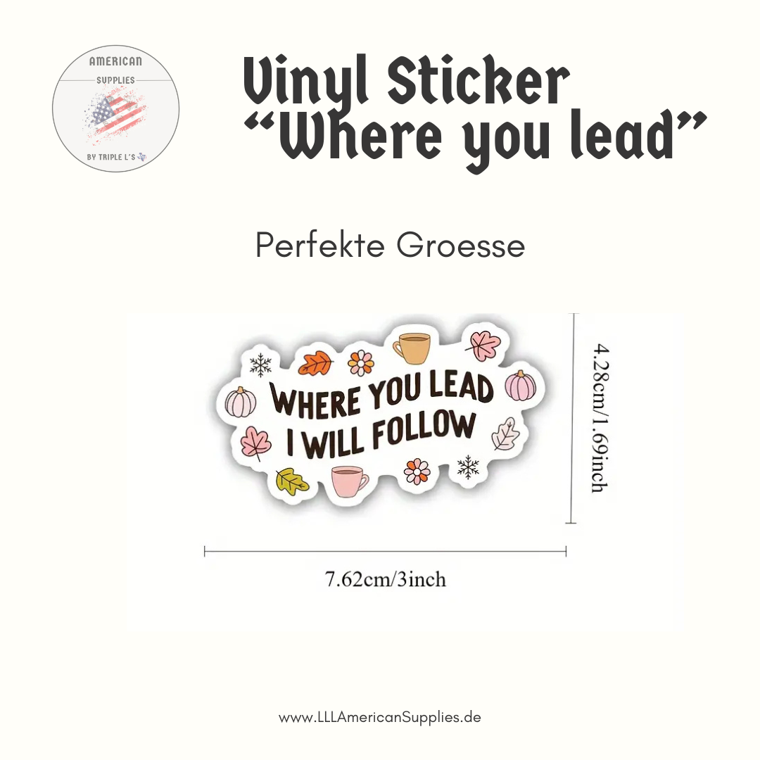 "Where You Lead, I Will Follow" -Vinyl Sticker- Gilmore Girls Fans aufgepasst!