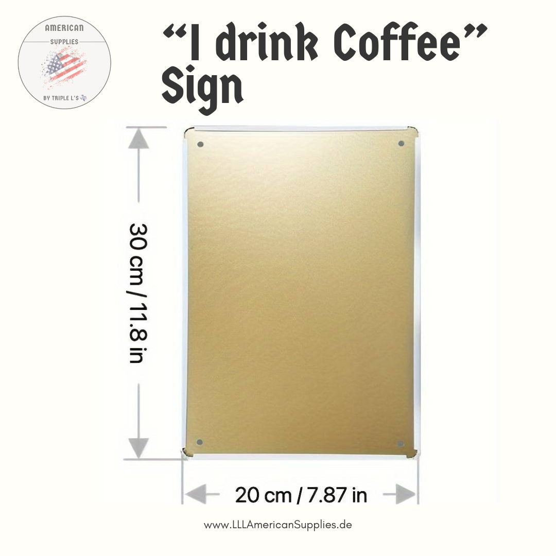 Metallschild "I Drink Coffee Like a Gilmore Girl" – Vintage Style