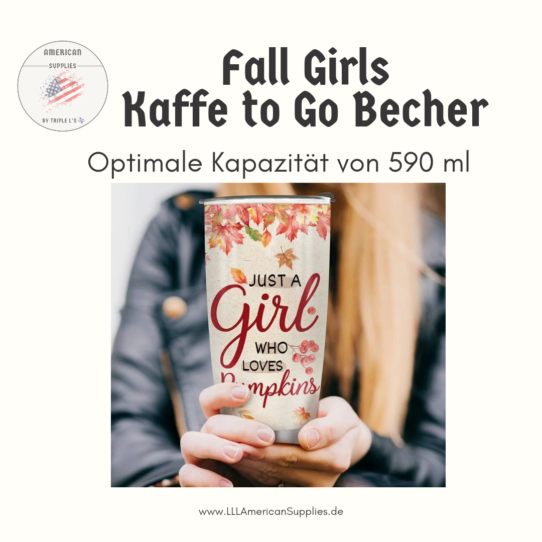 Fall Girls Kaffe to Go Becher - 590 ml -Just a Girl Who Loves Pumpkins- Isolierter Kaffebecher