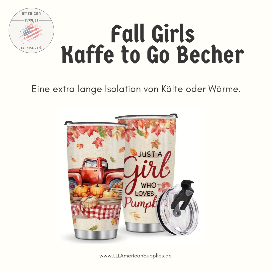 Fall Girls Kaffe to Go Becher - 590 ml -Just a Girl Who Loves Pumpkins- Isolierter Kaffebecher