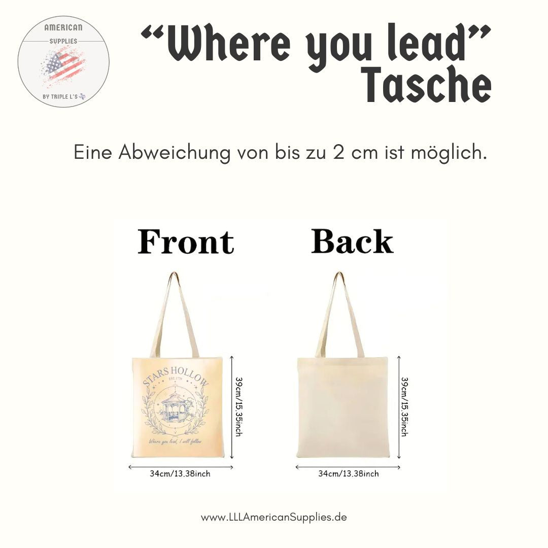 "Where you lead" Stars Hollow Tasche, Gilmore Girls Bag -Where you lead- Stofftasche Stars Hollow