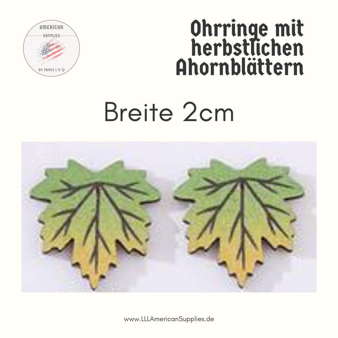 Herbstliche Ahornblatt -Ohrstecker aus Holz – Gelb Grüne Blätter- für gemütliche Herbststimmung