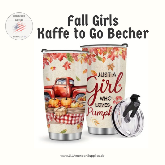 Fall Girls Kaffe to Go Becher - 590 ml -Just a Girl Who Loves Pumpkins-  Isolierter Kaffebecher